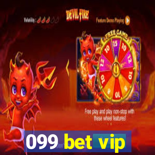 099 bet vip